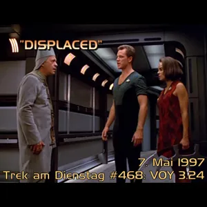 #468: Displaced (VOY 3.24)