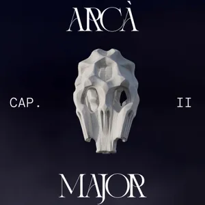 Episodi 2: Arcà major