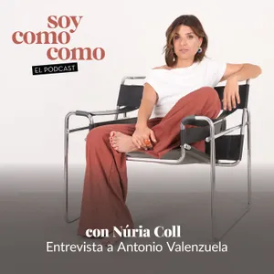 #150 · Cómo tener una buena vida y una buena vibra, con Antonio Valenzuela