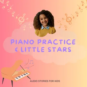 Piano Practice with Maya 🎹 English Audio Stories for Kids