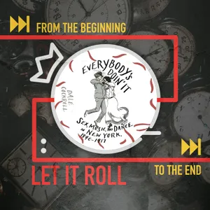 American Music Developed in the 19th Century NYC Underworld: Let It Roll From the Beginning...2.2