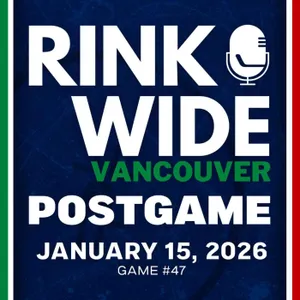 RINK WIDE POST-GAME: Vancouver Canucks at Columbus Blue Jackets | Game #47 - Jan. 15, 2025