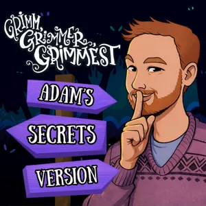 Rumpelstiltskin (Adam's Secrets Version)