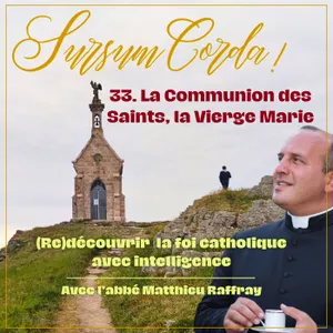 La Communion des Saints, la Vierge Marie : Sursum Corda 33