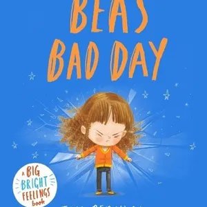 Bea’s Bad Day, by Tom Percival