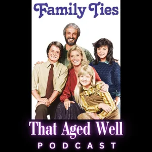 Family Ties (1982) - Vanilla Extract, Dance Belts & a College Salon