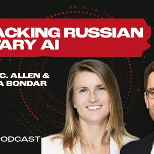 Unpacking Russian Military AI with Kateryna Bondar