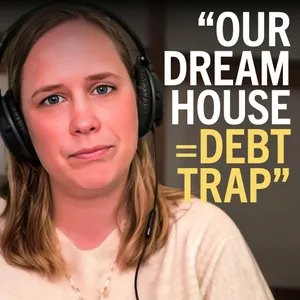 227. “We bought our dream house. Now we’re drowning”