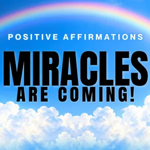 LISTEN to ATTRACT MIRACLES! I AM Affirmations for Miracles & Blessings