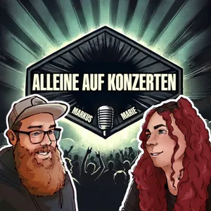 Alleine auf Konzerten - Mit Marie