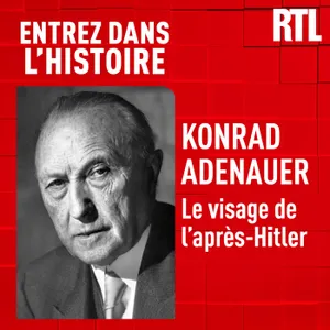 Konrad Adenauer : le visage de l'après-Hitler