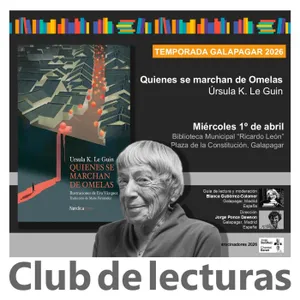 Quienes se marchan de Omelas de Úrsula K. Le Guin - Debate Club de Lecturas Galapagar - 1º abril 2026