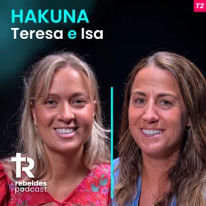 34. HAKUNA: De la presión y el vacío a la verdadera libertad