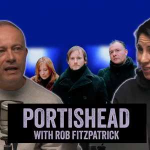 Portishead with Rob Fitzpatrick