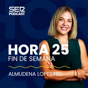 Hora 25 Fin de Semana (17/10/2026)
