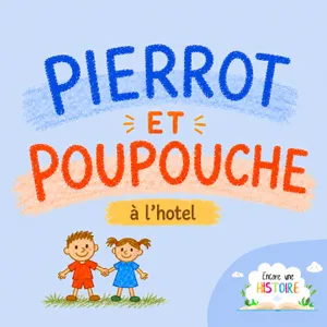 Pierrot et Poupouche à l'hôtel