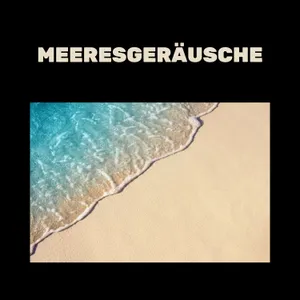 Meeresgeräusche - Weißes Rauschen Wasser - Weiße Rauschwellen