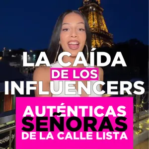 La Caída de los Influencers (con Soy Una Pringada)