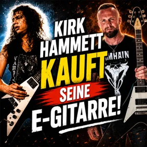 #194 - Wie eine E-Gitarre aus Bayern bei Kirk Hammett landet 🎸