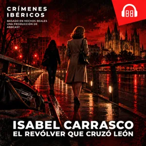 Isabel Carrasco: el revólver que cruzó León