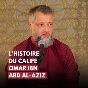 Omar ibn Abd al-Aziz : le calife qui a changé le pouvoir par la justice - Mohamed El Mokadem