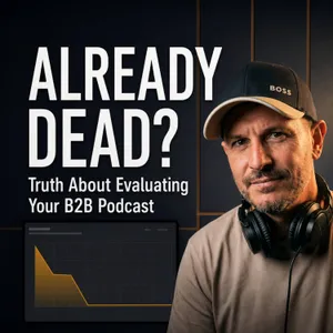 Your B2B Podcast Might Already Be Dead (a branded podcast True Crime story)