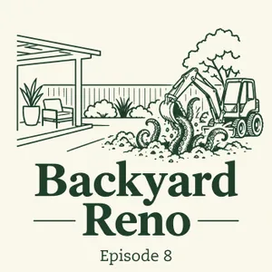 Backyard Reno - Episode 8