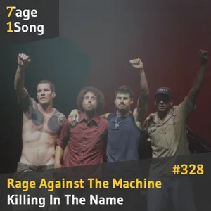#328 Rage Against The Machine – Killing in The Name