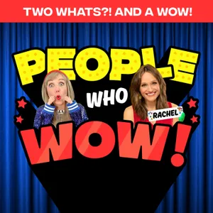 Two Whats?! And A Wow! People Who Wow Edition – Rachel Martin – Guess the True Facts about this Award-Winning Journalist and Interviewer!