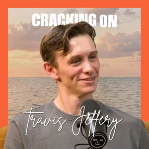 From rock bottom to Hollywood billboards | with Travis Jeffery