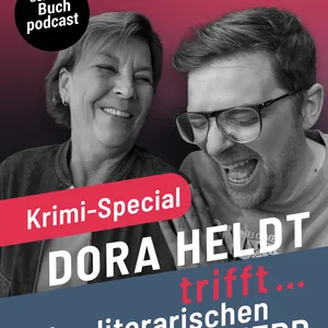 Dora Heldt trifft den literarischen Nerd (15) - Krimi-Special!