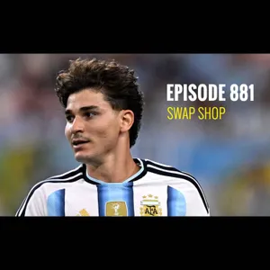 Episode 881 - Swap shop