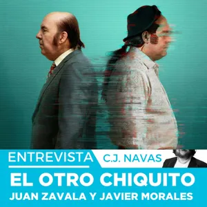 EL OTRO CHIQUITO | Entrevista a sus creadores, Juan Zavala y Javier Morales