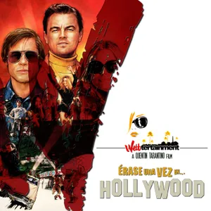 ÉRASE UNA VEZ EN HOLLYWOOD / Quentin Tarantino