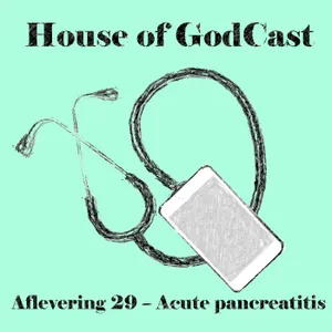 Aflevering 29 - Acute pancreatitis