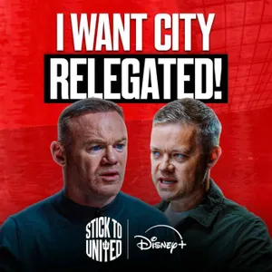 Rooney: Man City Can Keep Their Titles, But Relegate Them! | Stick to United EP 7