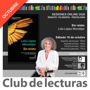 SIN RELATO · Lola López Mondéjar | Debate Online Club de Lecturas con la autora - 10 octubre 2026