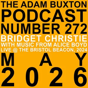 EP.272 - BRIDGET CHRISTIE & ALICE BOYD LIVE @ BRISTOL - BEACON THEATRE, 2024