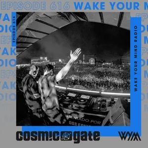 Cosmic Gate - WYM Radio 616