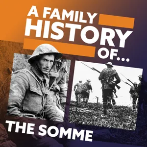A Family History Of... The Somme | Trailer