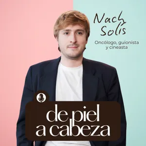 193. El cine como "simulador emocional": ¿por qué nos cura una película?  con Nach Solis