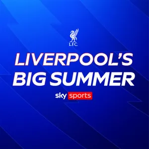 A big summer for... Liverpool