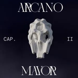 Episodio 2: Arcano Mayor