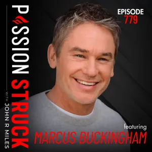 Why Great Leaders Make People Love Their Work | Marcus Buckingham - EP 779