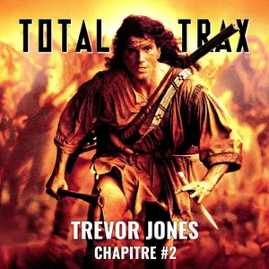 (221) Trevor Jones – Chapitre #2