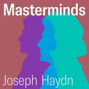 84. Masterminds - Joseph Haydn