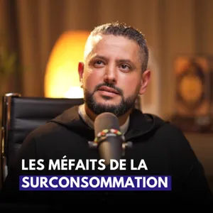 Surconsommation, quand l'abondance vide l'âme - Philippe | Mohamed El Mokadem | Abdelssalam Hassani