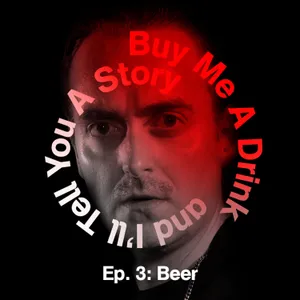 Ep. 3: Beer