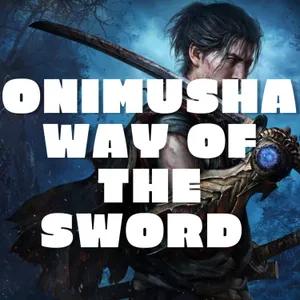 Onimusha Way of the Sword - Análisis de unos combates contra jefes gloriosos... Con otras cosas