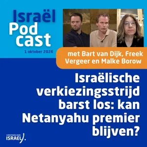 Podcast 1 oktober • Israëlische verkiezingsstrijd barst los: kan Netanyahu premier blijven?